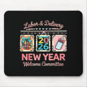 Labor &amp; Delivery 2026 New Year Welcome Committ Mousepad (Vorne)
