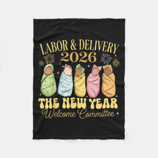 Labor And Delivery 2026 New Year Welcome Committee Fleecedecke (Vorderseite)