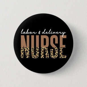 Labor and delivery nurse Cheetah leopard print Button
