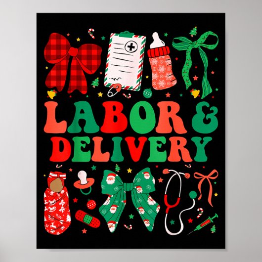 Labor And Delivery Nurse Christmas L&amp;d Nursing Poster (Vorne)