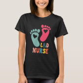 Labor And Delivery Nurse Tee L&d Shirt - Labor