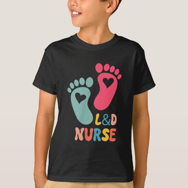 Labor And Delivery Nurse Tee L&amp;d Shirt - Labor (Vorderseite)