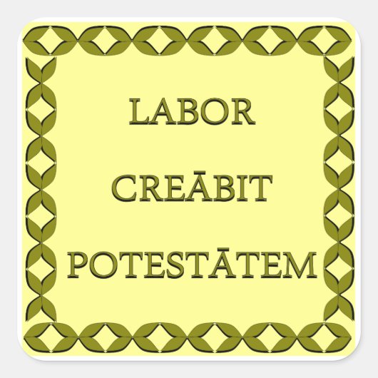 LABOR CREĀBIT POTESTĀTEM QUADRATISCHER AUFKLEBER (Vorderseite)