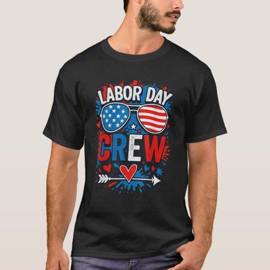 Labor Day Crew Happy Labor Day Patriot Sunglasses T-Shirt (Vorderseite)