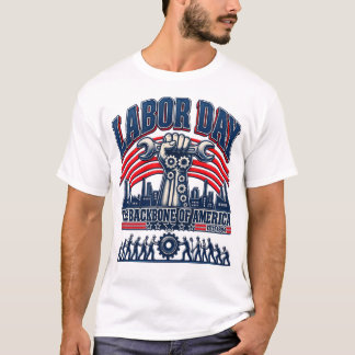 Labor Day-Kleidung - Rückgrat Amerikas Vintage T-Shirt