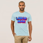Labor Man – Strength & Work Pride Concept T-Shirt (Vorne ganz)