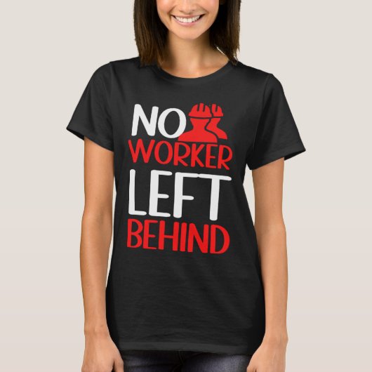 Labor Rights Income Inequality Awareness T-Shirt (Vorderseite)