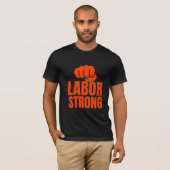 Labor Strong Labour Day T-Shirt (Vorne ganz)