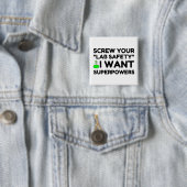 LABORSICHERHEIT WILL SUPERKRÄFTE BUTTON (Beispiel)