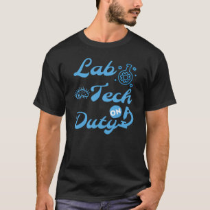 LABORTECHNIKER IM DIENST - MEDIZINISCHER LABORTECH T-Shirt