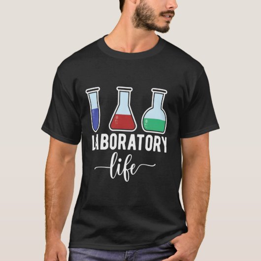 Labortechniker Life Laboratory Tech T-Shirt (Vorderseite)