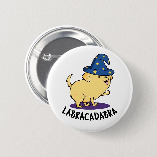 Labra-cadabra Funny Labrador Dog Pun Button (Vorne & Hinten)