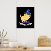 Labra-cadabra Funny Labrador Dog Pun Dark BG Poster (Küche)