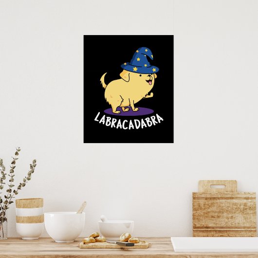 Labra-cadabra Funny Labrador Dog Pun Dark BG Poster (Küche)