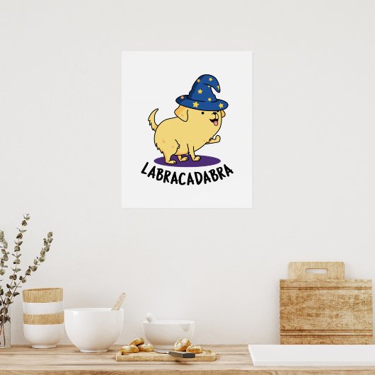 Labra-cadabra Funny Labrador Dog Pun Poster (Küche)