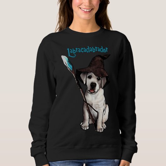 Labracadabrador! Sweatshirt (Vorderseite)