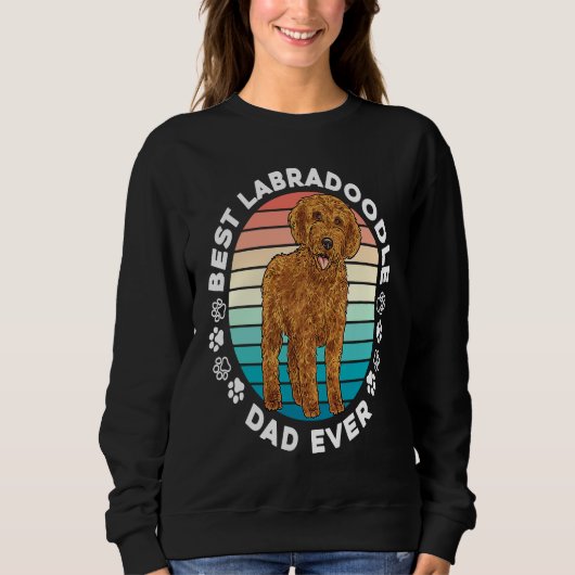 Labradoodle Dog  Best Labradoodle Dad Ever Sweatshirt (Vorderseite)