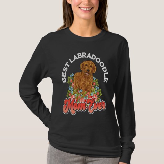 Labradoodle Dog  Best Labradoodle Mom Ever T-Shirt (Vorderseite)