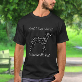 Labradoodle Eigenschaften Mama/Vater muss ich sage T-Shirt