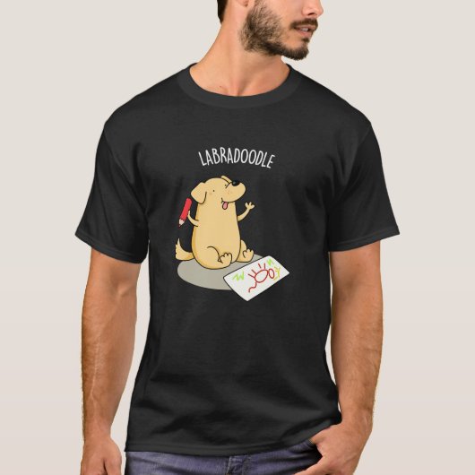 Labradoodle Funny Labrador Dog Pun Dark BG T-Shirt (Vorderseite)