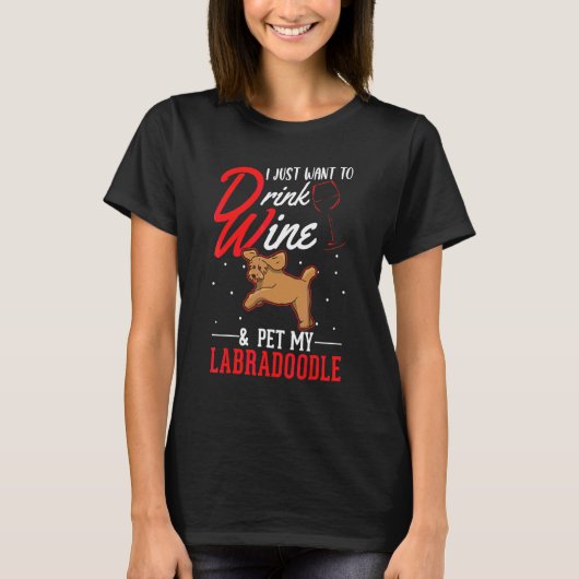 Labradoodle und Wein T-Shirt (Vorderseite)