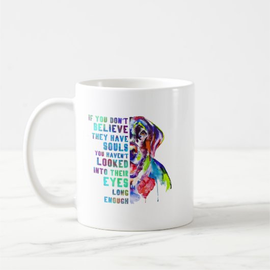 Labrador Artwork, wenn Sie nicht glauben, dass sie Kaffeetasse (Links)