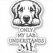 Labrador Black and White versteht mich Theme Aufkleber (Vorderseite)