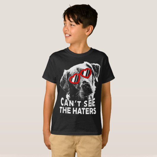 Labrador Cant See The Haters Funny Dovers Liebhabe T-Shirt (Vorne ganz)