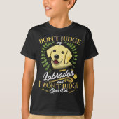 Labrador Dont rät mein Labrador-Funny-Geschenk T-Shirt (Vorderseite)