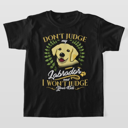Labrador Dont rät mein Labrador-Funny-Geschenk T-Shirt (Ablage )