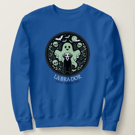 Labrador-Geisterwelpe Sweatshirt (Design vorne)