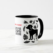 Labrador Hund Mama - Funny Dog Mama Tasse (VorderseiteRechts)