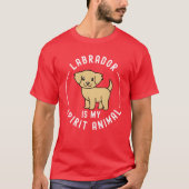 Labrador Is My Spirit Animal friend T-Shirt (Vorderseite)