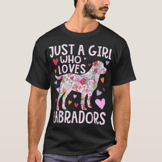 Labrador Just A Girl, die Lieben Labradors Hund T-Shirt (Vorderseite)