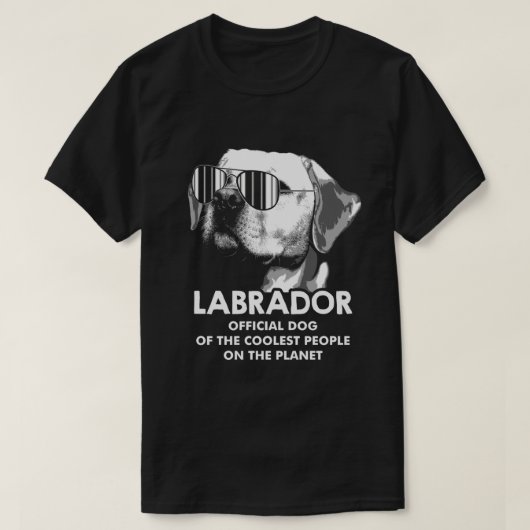Labrador Offizieller Hund der Coolsten Menschen La T-Shirt (Design vorne)