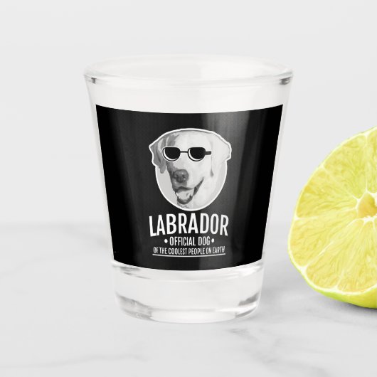 Labrador Offizieller Hund der Coolsten Menschen Schnapsglas (Vorderseite)