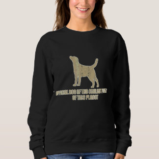 Labrador Puppy Sprichwort Sweatshirt