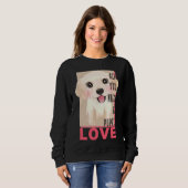 Labrador Retriever Alles was Sie brauchen ist die Sweatshirt (Vorne ganz)