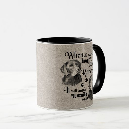 Labrador Retriever art, wenn alles versage Zitat Tasse (VorderseiteRechts)