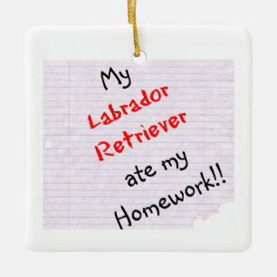 Labrador Retriever Ate My Hausaufgaben Schlüsselan Keramikornament