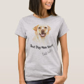 Labrador Retriever Beste Mama für Hunde T-Shirt (Vorderseite)