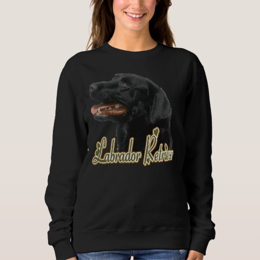 Labrador Retriever Dog Geschenke Sweatshirt (Vorderseite)