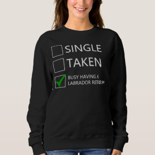 Labrador Retriever Eigentümer Liebe Sweatshirt