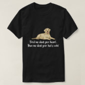 Labrador Retriever First We Steal Your Heart. Perf T-Shirt (Design vorne)