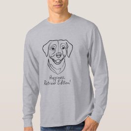 Labrador Retriever. Happiness, Retriever Edition! T-Shirt