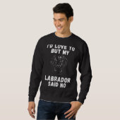 Labrador Retriever Id Liebe an, aber mein Labrador Sweatshirt (Vorne ganz)