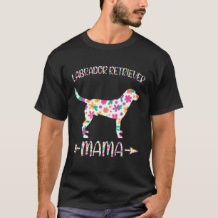 Labrador Retriever Mama Floral Hundemutter Muttert T-Shirt