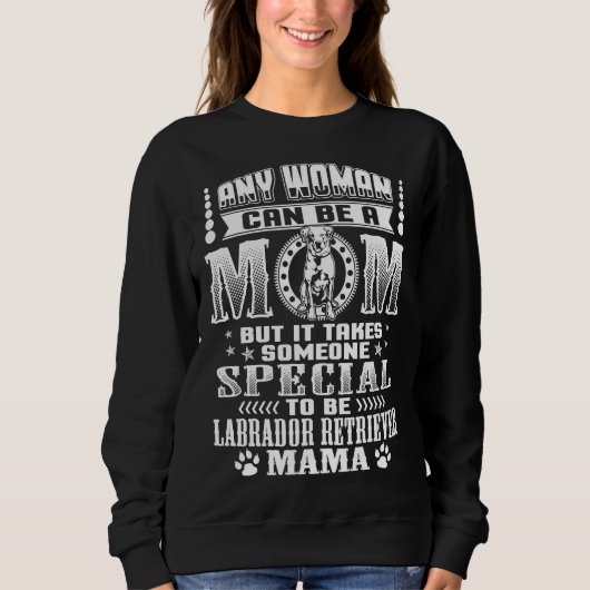 Labrador Retriever Mama Sweatshirt (Vorderseite)