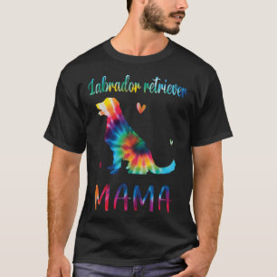 Labrador Retriever Mama Tie Dye Hundemutter Mutter T-Shirt