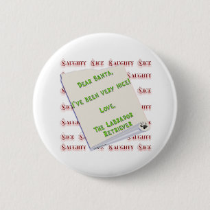 Labrador Retriever Naughty oder Nice - Maßgeschnei Button